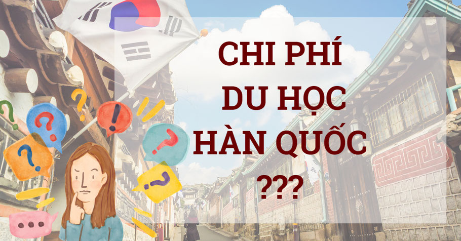 Chi phí du học Hàn Quốc trường top 1