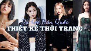 Du học Hàn Quốc Thiết kế thời trang