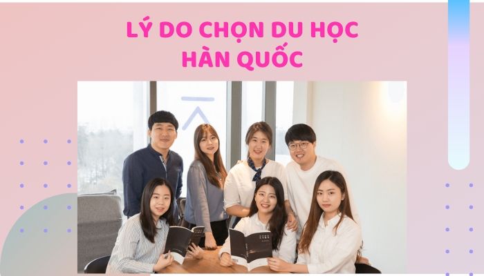 Tại sao bạn nên đi du học Hàn Quốc? 