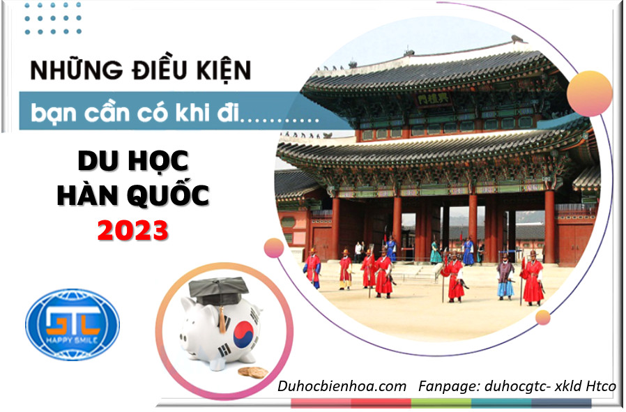 Điều kiện du học hàn quốc 2022